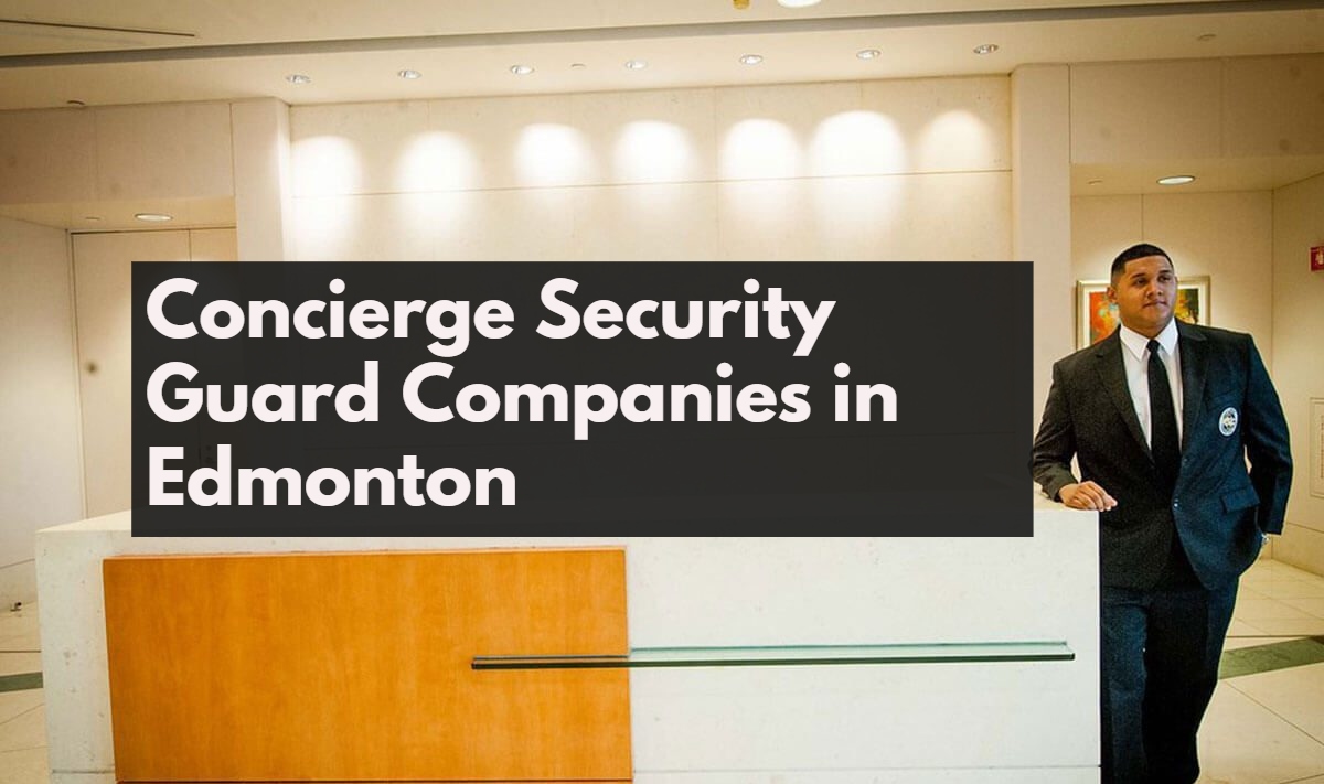 Concierge Security Guard Companies in Edmonton