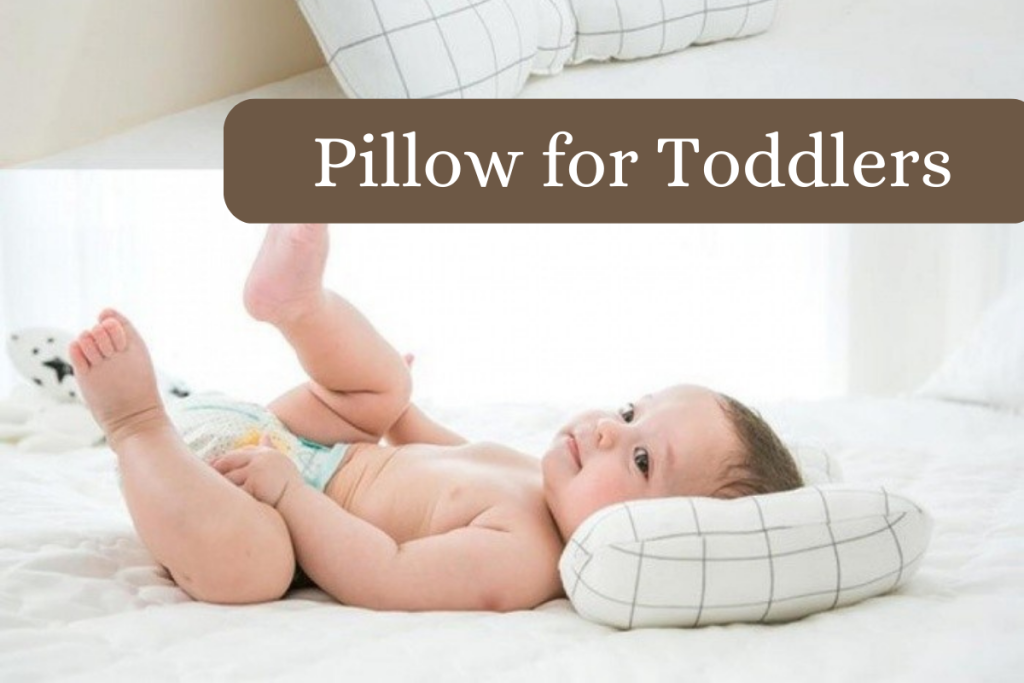 Pillow for Toddlers