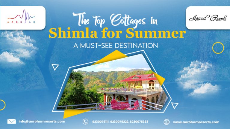 Top Cottages in Shimla for Summer