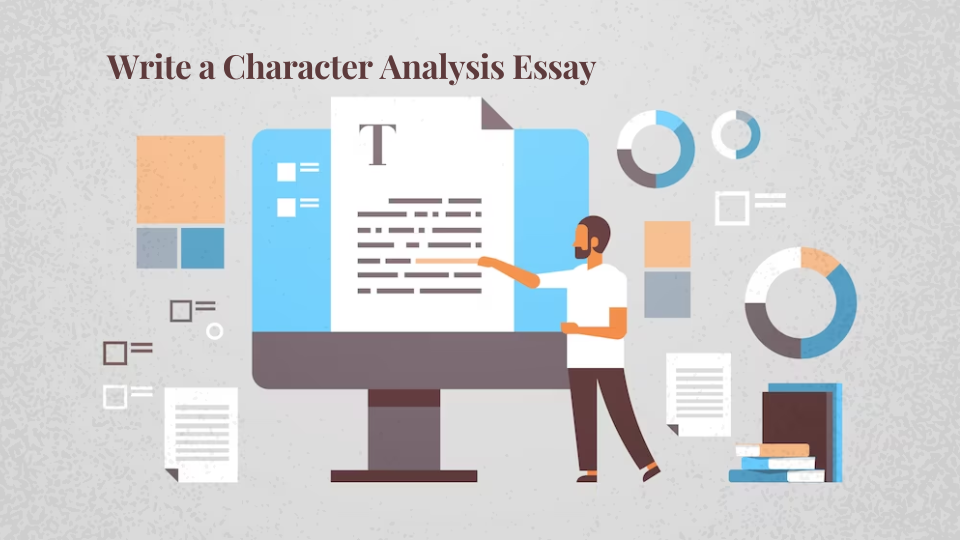 How to Write a Character Analysis Essay?