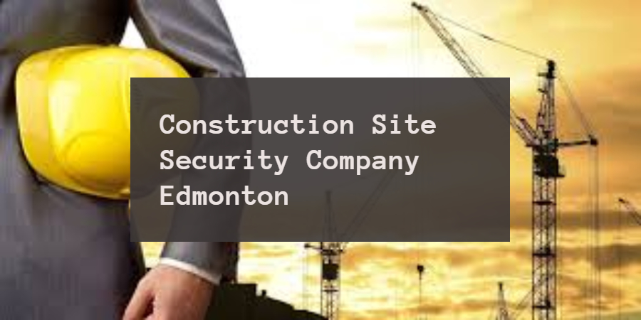 Security Company in Edmonton
