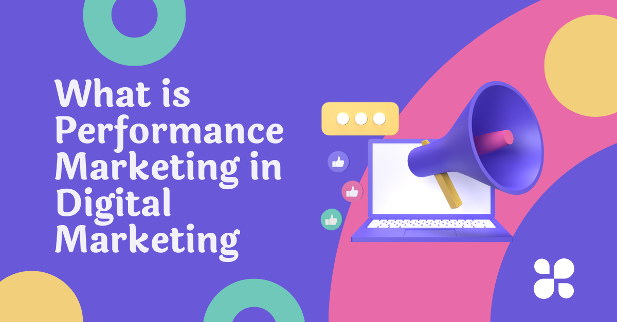 what is performance marketing in digital marketing